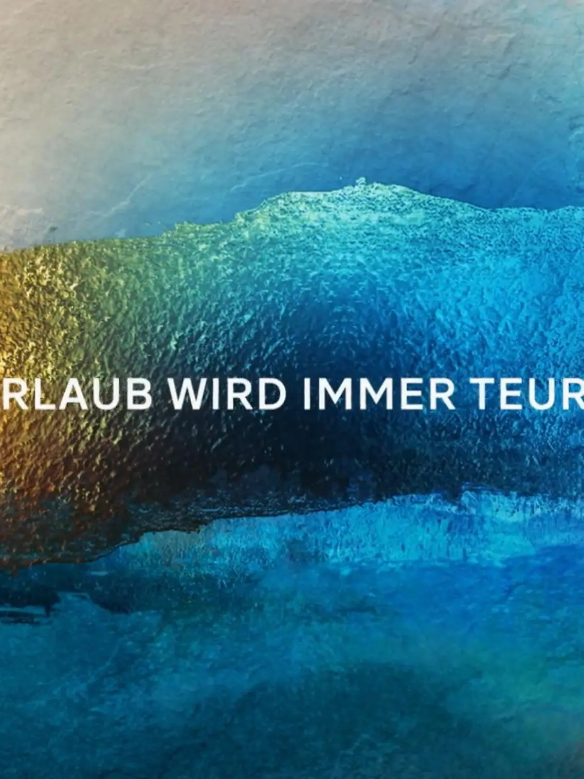 Bild zu: "Urlaub wird immer teurer"
