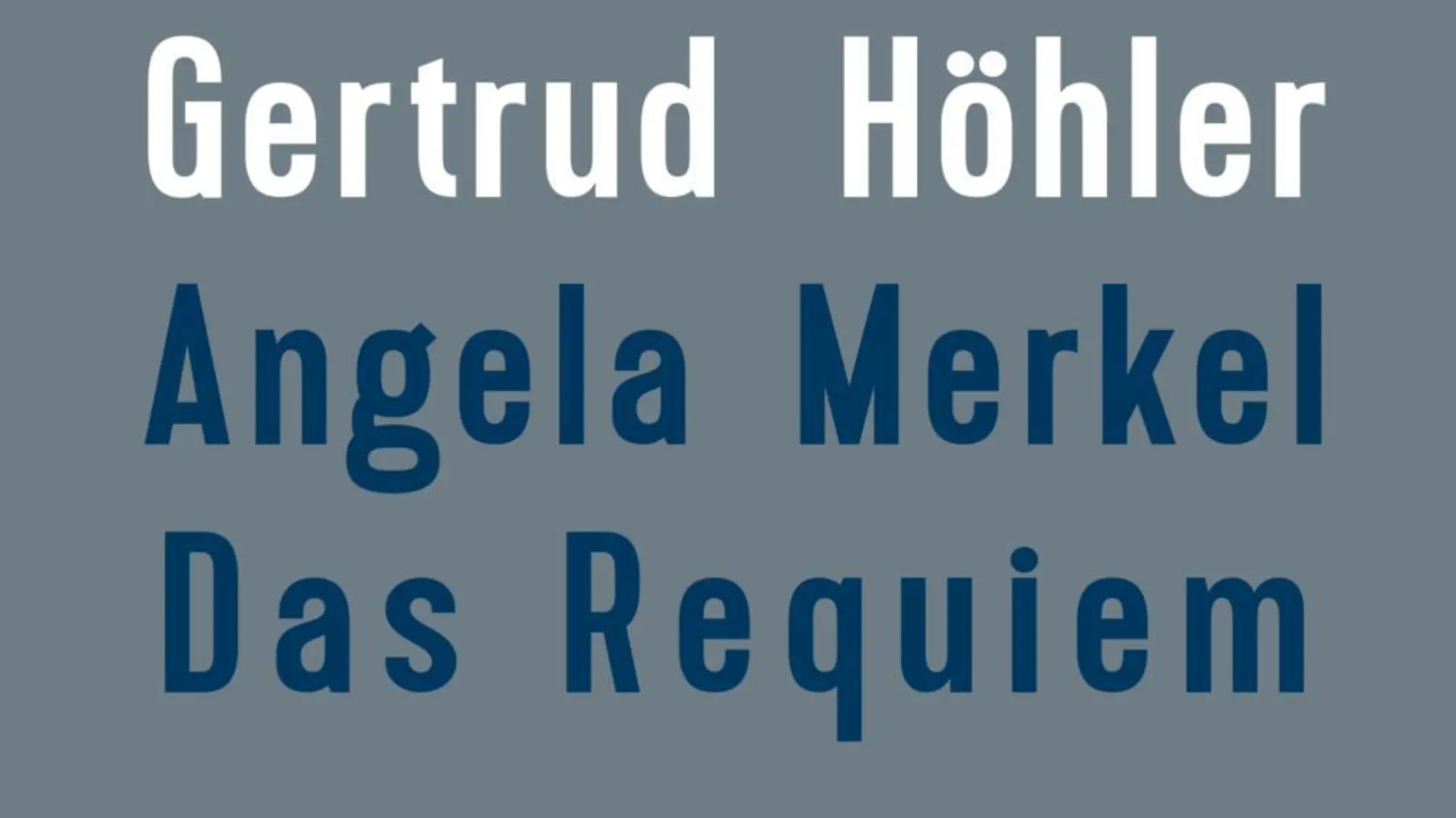 Das Requiem von Gertrud Höhler