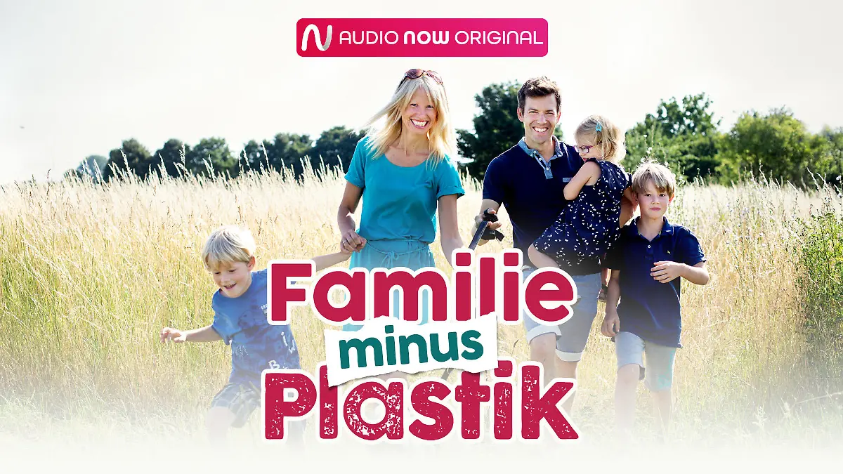 "Familie minus Plastik"-Podcast von Maik Meuser.