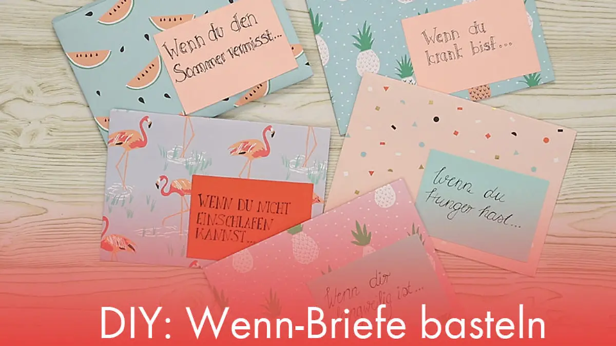 DIY: Wenn-Briefe basteln Wenn du jemanden beschenken willst