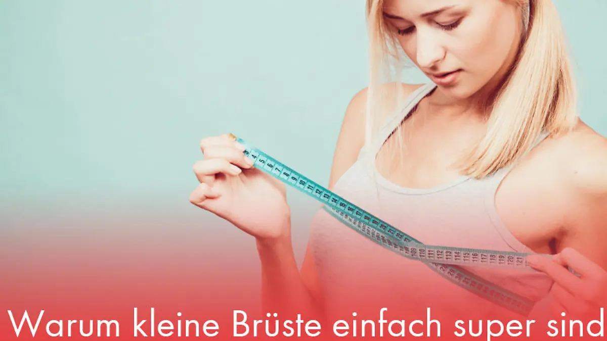 Warum kleine Brüste einfach super sind Kein Holz vor der Hüttn?