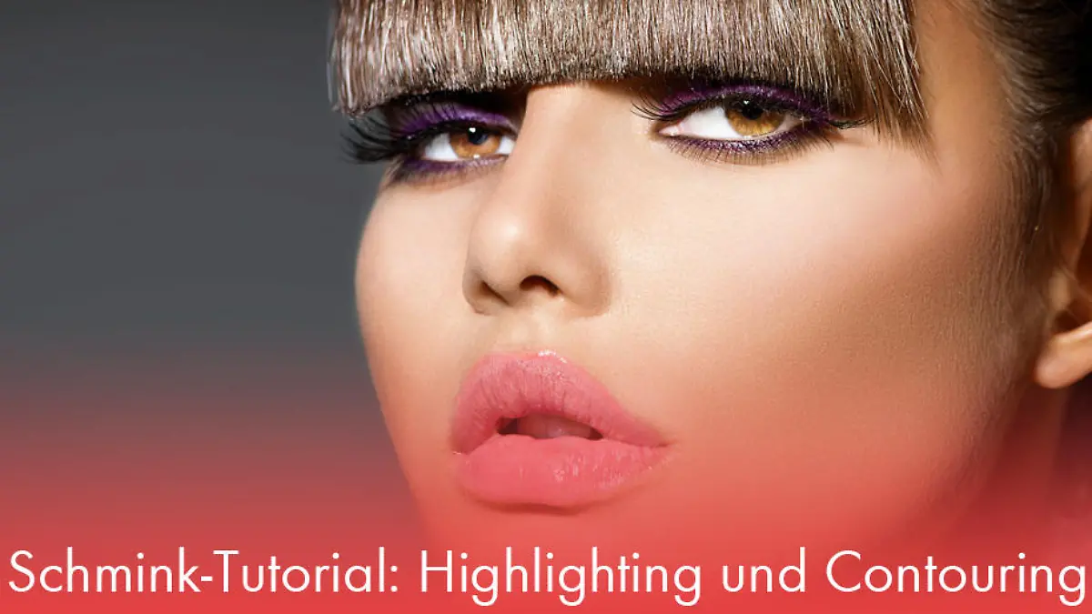 Schmink-Tutorial: Highlighting und Contouring Bring dein Gesicht zum Strahlen