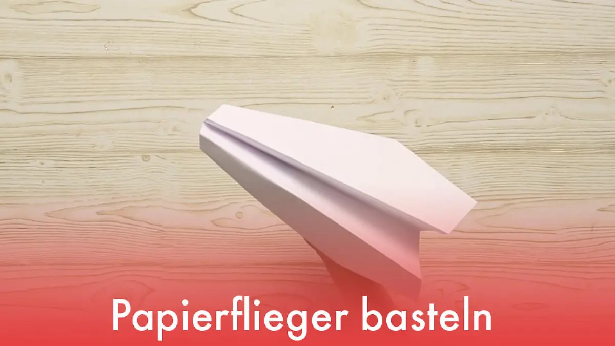 Papierflieger basteln Einfache DIY-Projekte