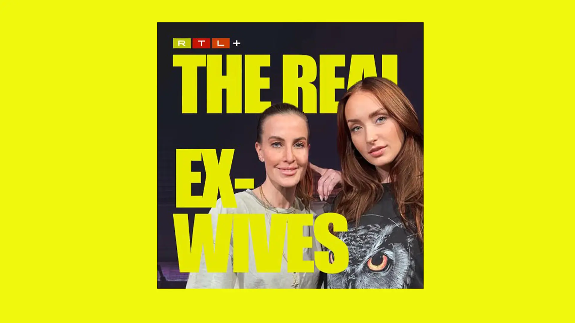The Real Ex-Wives – mit Charlotte Würdig und Georgina Stumpf
