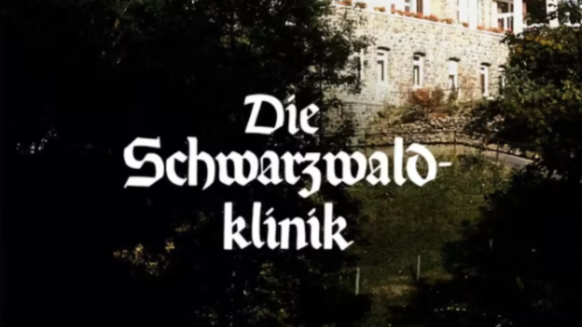 Die Schwarzwaldklinik