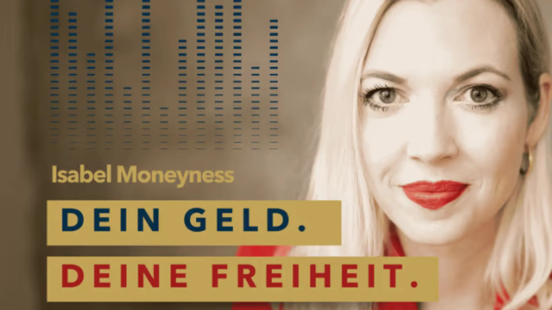 Dein Geld. Deine Freiheit – der Podcast Für Frauen, die unabhängig leben und klug investieren wollen