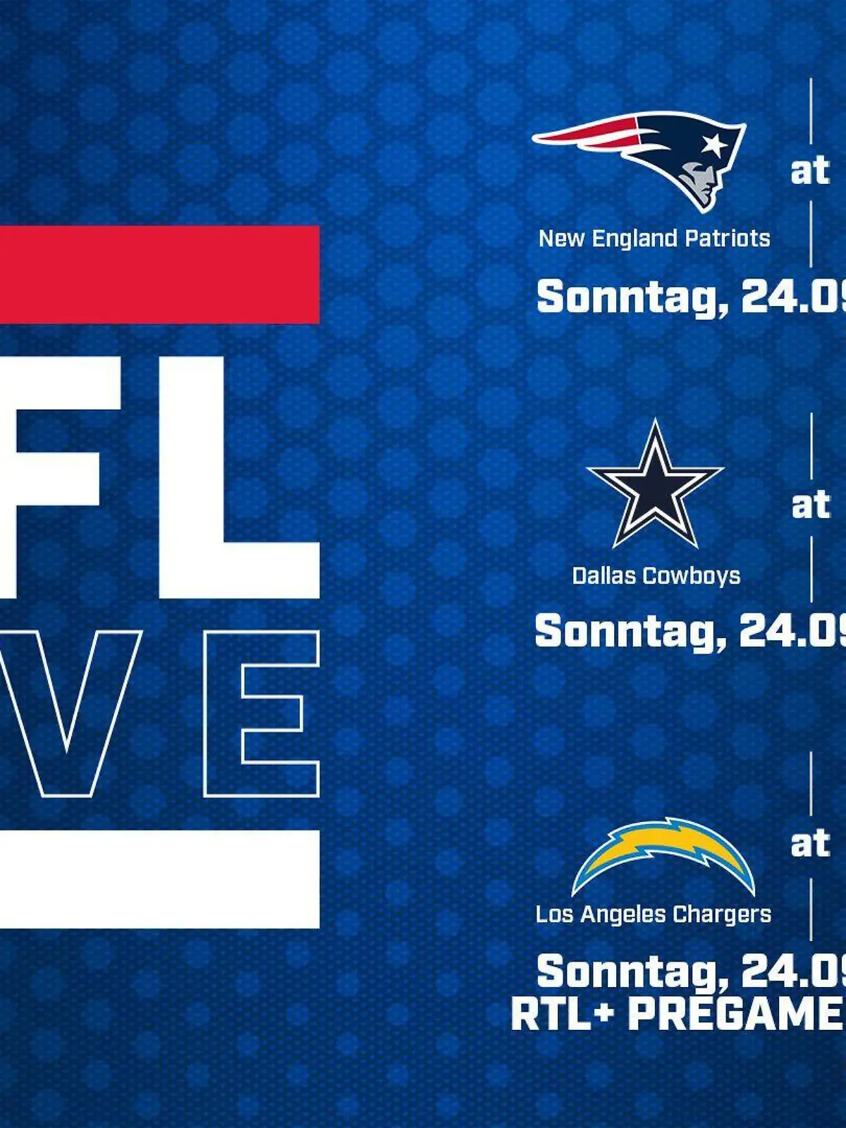 Die Spiele der Week 3 auf RTL und RTL+:
New England Patriots @ New York Jets
Dallas Cowboys @ Arizona Cardinals
Los Angeles Chargers @ Minnesota Vikings

Die Verwendung des sendungsbezogenen Materials ist nur mit dem Hinweis und Verlinkung auf RTL+ gestattet.