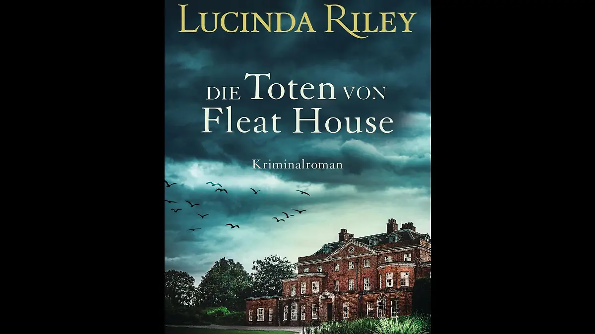 Lucinda Riley: Die Toten von Fleat House