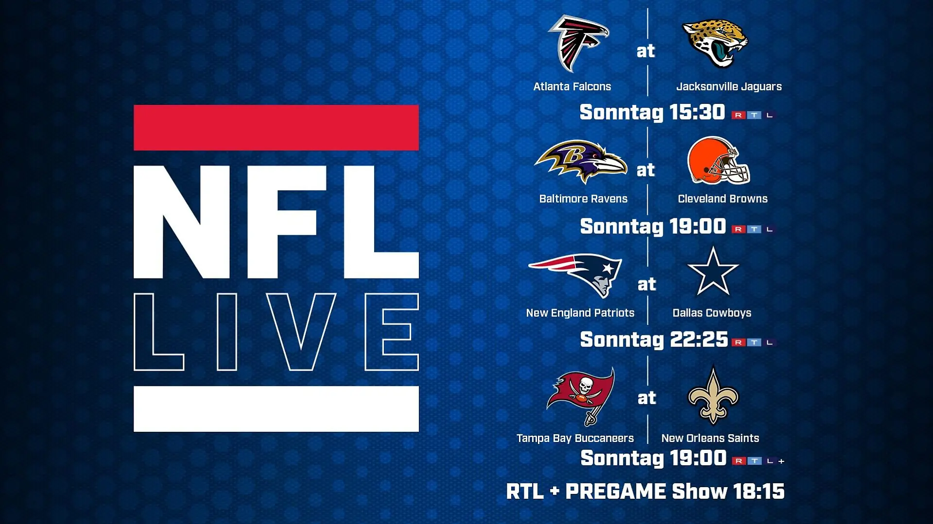 Die Begegnung der WEEK 4 Regular Season: 
Atlanta Falcons vs. Jacksonville Jaguars: RTL 01.10., Kickoff: 15:30 UhrBaltimore Ravens @ Cleveland Browns: RTL 01.10., Kickoff: 19:00 UhrNew England Patriots @ Dallas Cowboys: RTL 01.10., Kickoff: 22:25 UhrTampa Bay Buccaneers @ New Orleans Saints: RTL+ 01.10., Kickoff: 19:00 Uhr


Die Verwendung des sendungsbezogenen Materials ist nur mit dem Hinweis und Verlinkung auf RTL+ gestattet.