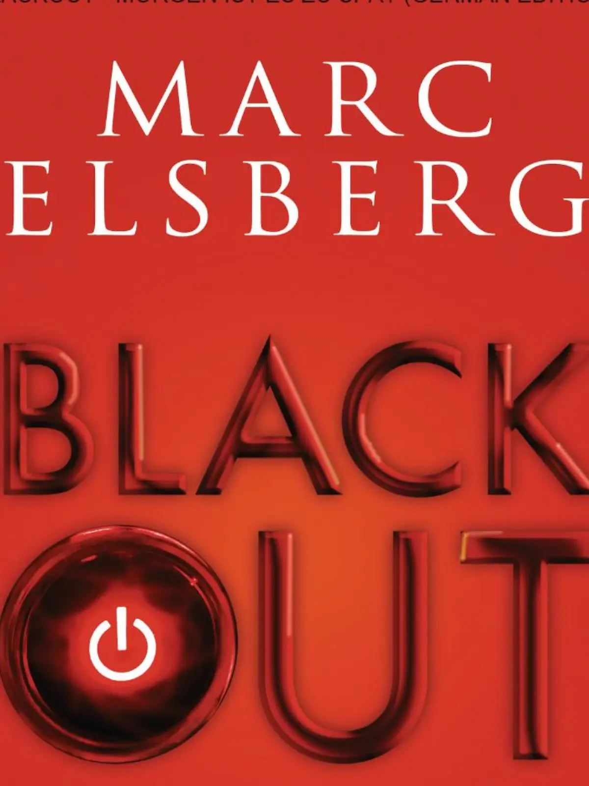 Marc Elsberg: "Blackout" - nach zehn Jahren noch immer aktuell