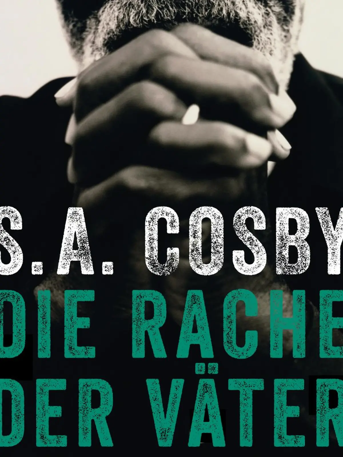 "Die Rache der Väter" von S.A. Cosby