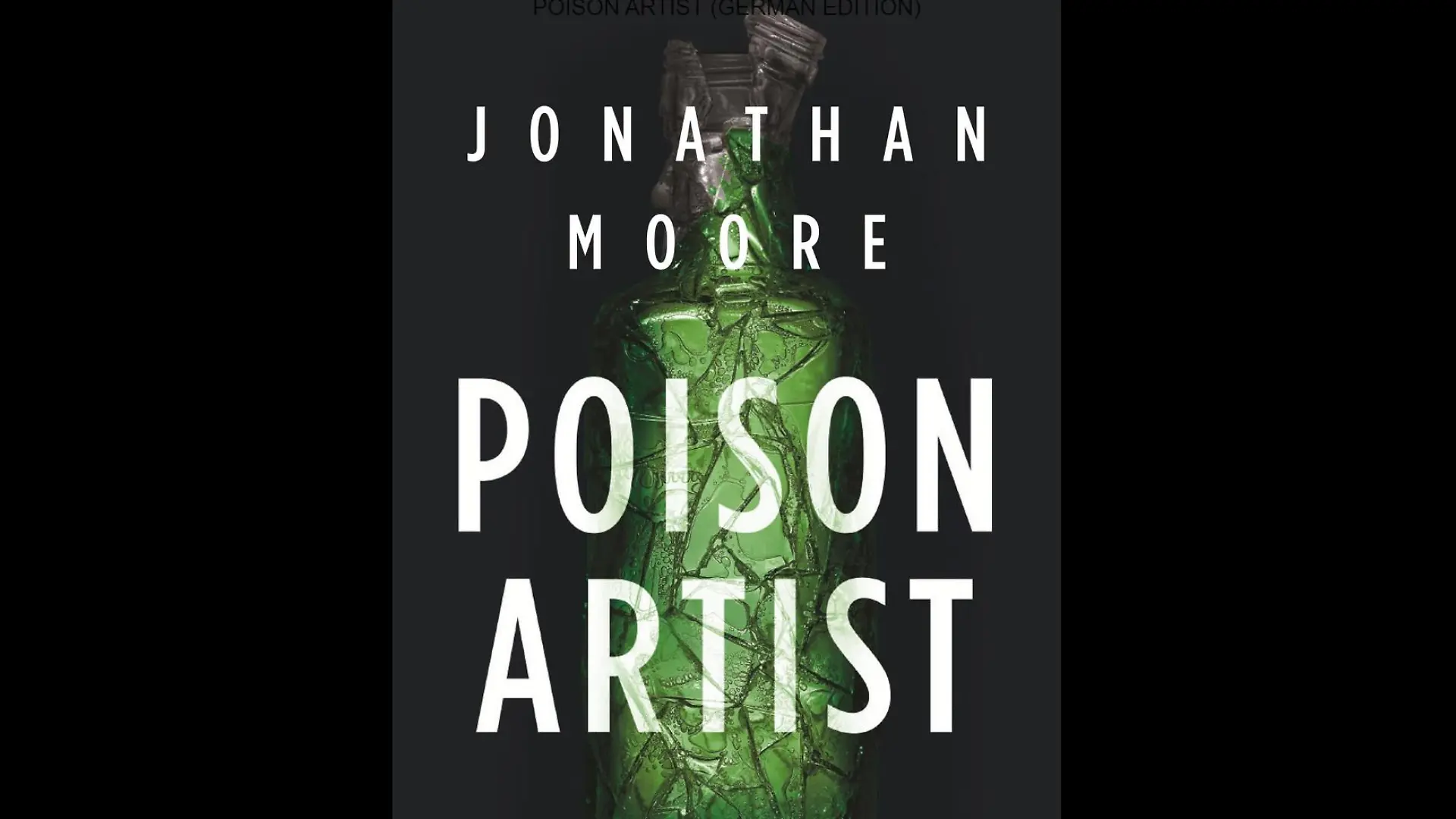 Poison Artist von Jonathan Moore