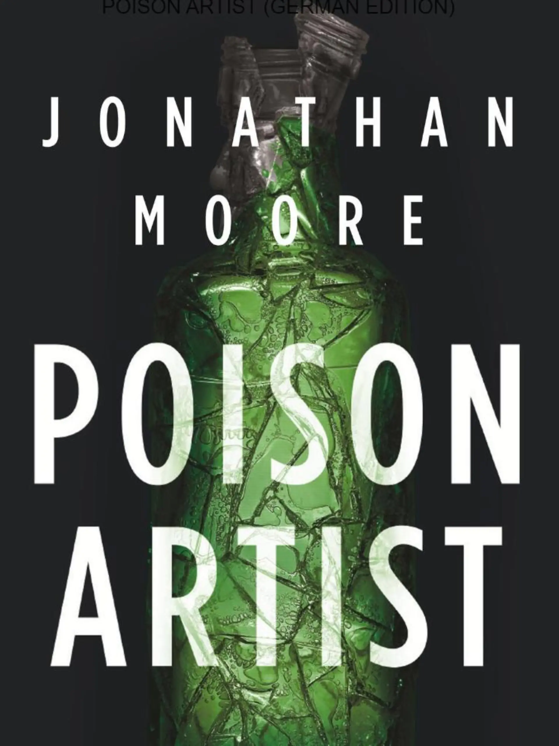 Poison Artist von Jonathan Moore