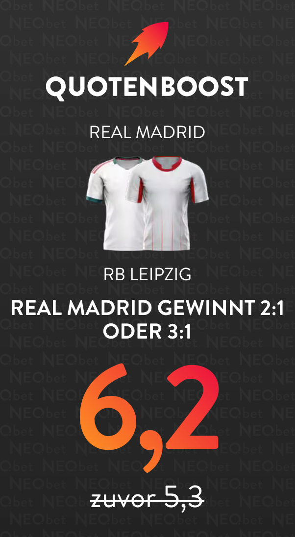 6,20 Quote bei NEO.bet für die Partie Real Madrid gegen RB Leipzig